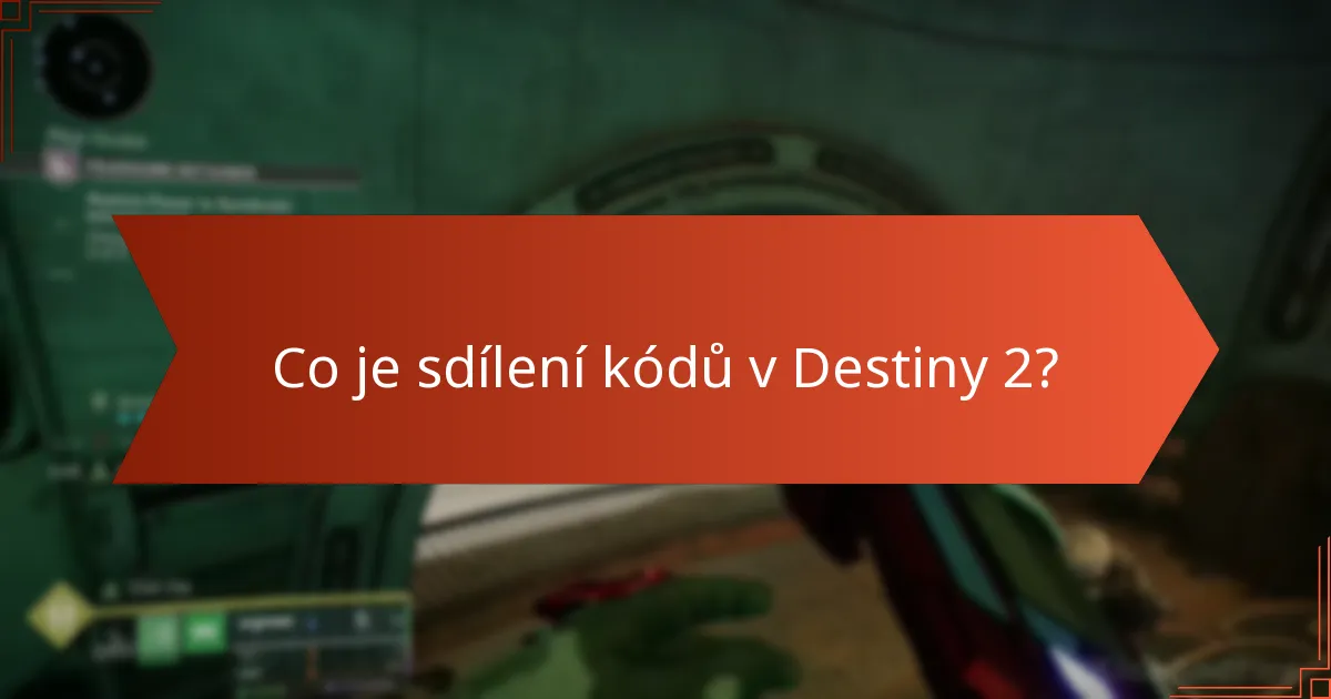 Jak se komunita Destiny 2 zapojuje do sdílení kódů?