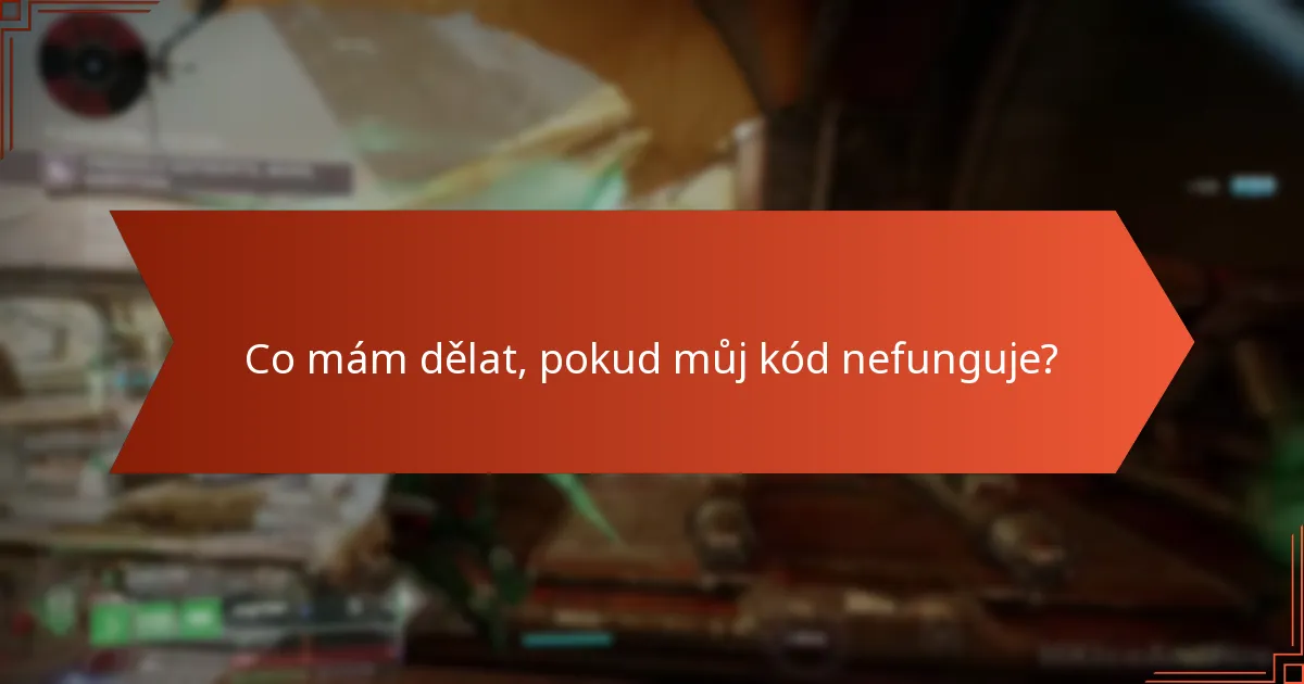 Jaké kroky pro odstraňování problémů mohu podniknout při problémech s uplatněním kódu?