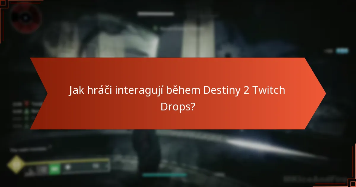 Jaké zkušenosti hráči sdílejí o Destiny 2 Twitch Drops?