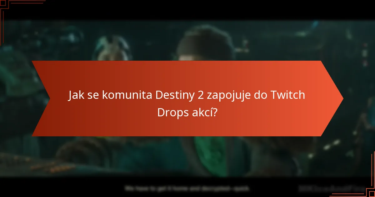 Jaké speciální události se shodují s Twitch Drops v Destiny 2?