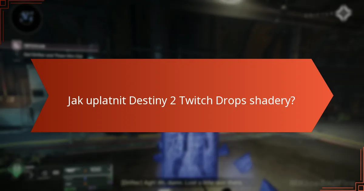 Jak se Destiny 2 Twitch Drops shadery srovnávají s jinými shadery?