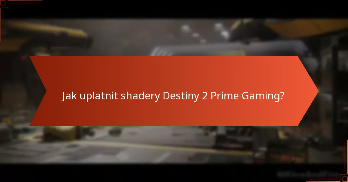 Jaké jsou výhody předplatného Prime Gaming pro hráče Destiny 2?