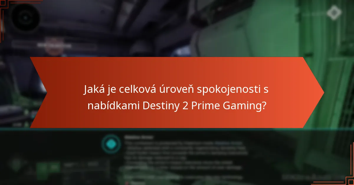 Jak se Destiny 2 Prime Gaming předměty srovnávají s jinými odměnami ve hře?