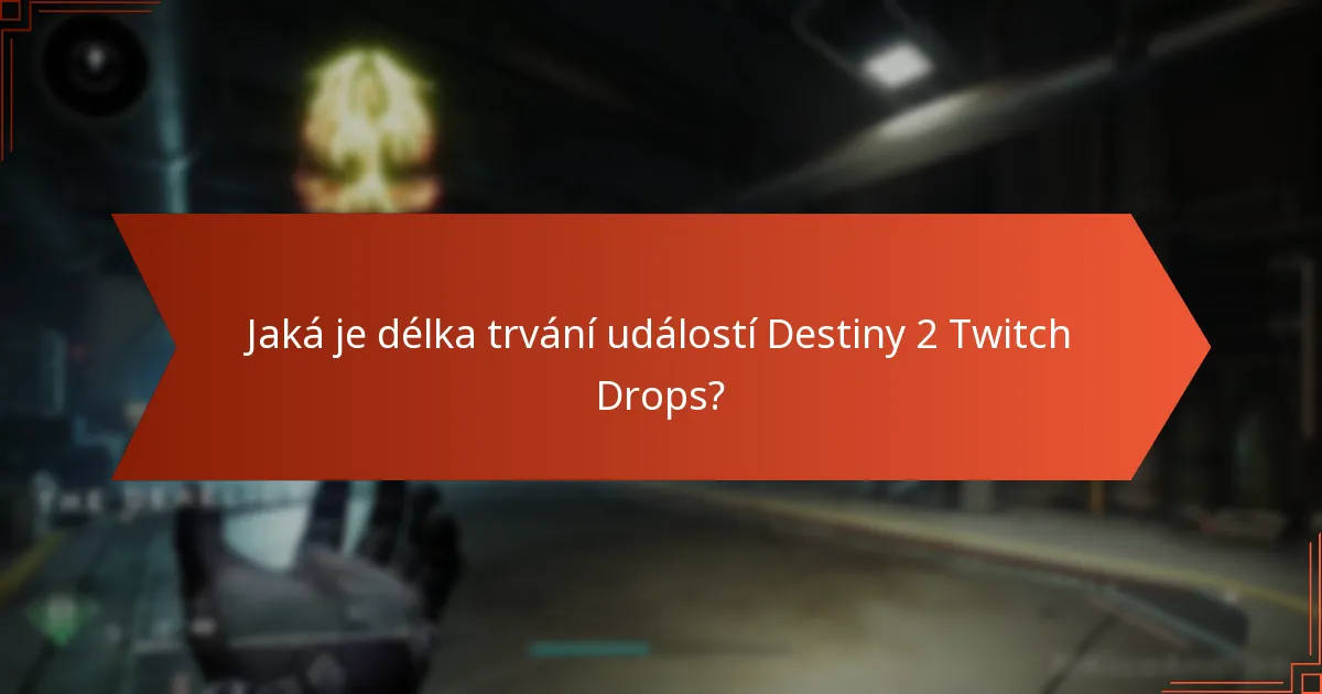 Jaké jsou požadavky na způsobilost pro Destiny 2 Twitch Drops?