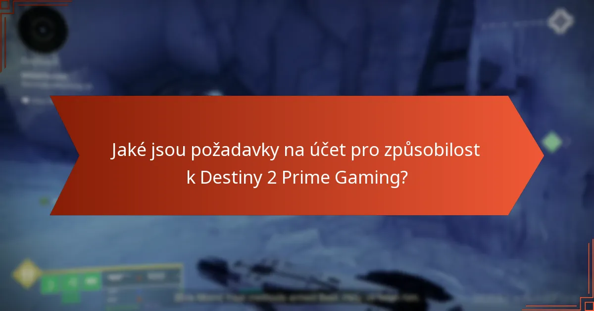Jak uplatnit odměny Prime Gaming v Destiny 2?