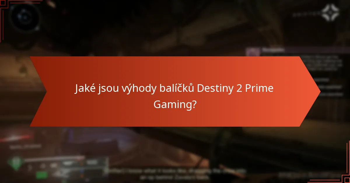 Jaké jsou běžné problémy s přístupem k balíčkům Prime Gaming?
