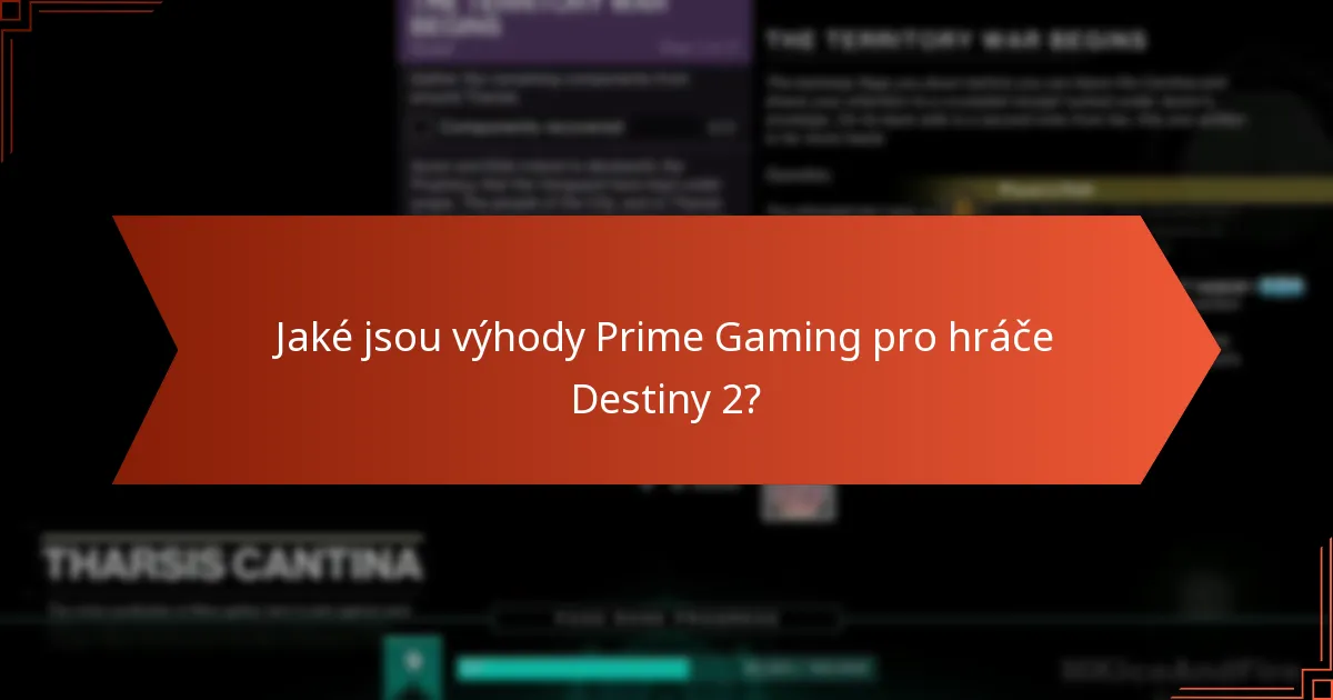 Jaké jsou výhody Prime Gaming pro hráče Destiny 2?